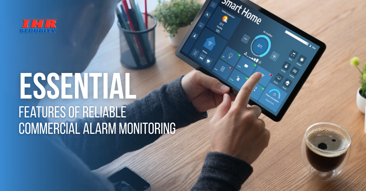 Features of Reliable Commercial Alarm Monitoring